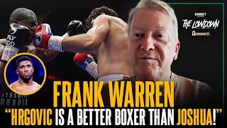 "HRGOVIC IS A BETTER BOXER THAN JOSHUA" | Frank Warren On AJ-Dubois, Mag 7, Joyce-Chisora, Eubank Jr