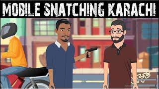 Mobile Snatching in Karachi | Funny | Urdu Rap