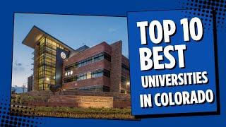 10 Best Universities in Colorado | TOP Universities in Colorado