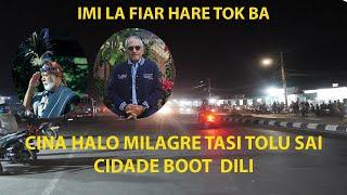 CINA HALO MILAGRE TASI TOLU SAI CIDADE BOOT IHA TIMOR LESTE|| FOHO OAN SIRA HALAI MAI HARE HOTU