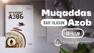 Muqaddas azob | Audiokitob | 10-qism