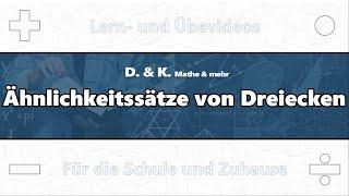 04 Ähnlichkeitssätze von Dreiecken | Mathematik | Ähnlichkeit