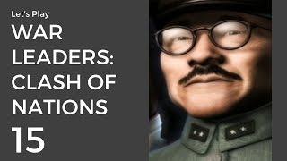 Let's Play War Leaders: Clash of Nations #15 | Japan