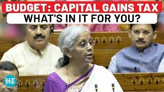 Budget 2024: Big Benefit On Capital Gains Tax? Watch FM Nirmala's Announcements | Modi Govt 3.0