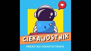 CIEKAWOSTNIK S06E02 - Fizycy - O ciastkach co były w promocji i jednocześnie nie były!