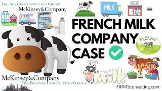 Consulting case interview (McKinsey, BCG, Bain) example: French Dairy Farm Wants to Increase Revenue