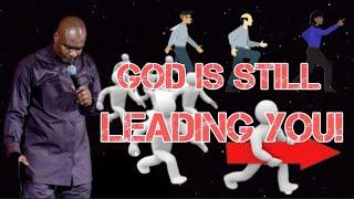 GOD IS STILL LEADING YOU | APOSTLE JOSHUA SELMAN PREACHING.