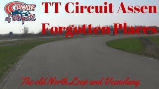 TT Circuit Assen - Abandoned & Forgotten Places North Loop & Veenslang