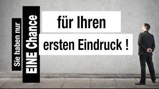 Der erste Eindruck - warum der erste Eindruck für Sie so wichtig ist - Video Training -