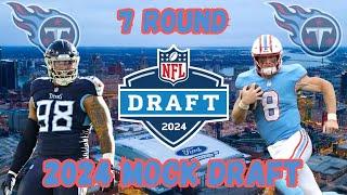 Full 7-Round 2024 Tennessee Titans Mock Draft!