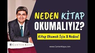 NEDEN KİTAP OKUMALIYIZ? Kitap Okumak İçin 8 Neden | Canten Kaya