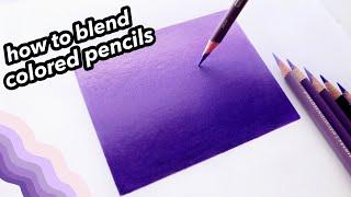 How To Blend Colored Pencils