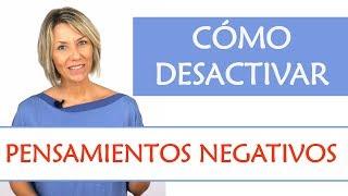 Cómo cambiar los Pensamientos Negativos | 7 sencillas Claves