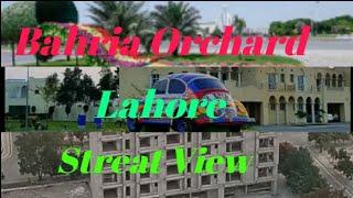 bahria orchard lahore | bahria orchard street view visit | bahria orchard lahore latest updates |