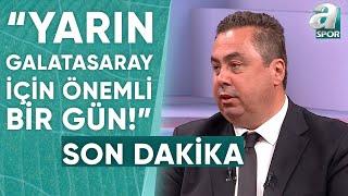 Serhan Türk: "Galatasaray'da Okan Buruk ve Yönetim Transfer Zirvesi Yapacak!" / A Spor