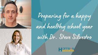 Back to school during Delta. With Dr. Steve Silvestro