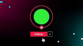 TikTok Follow Button Green Screen | Free Download