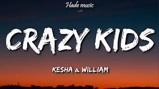 Kesha - Crazy Kids (Lyrics) ft. will.i.am