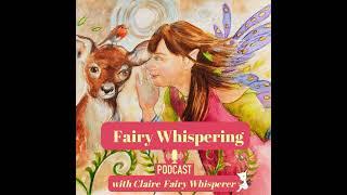 Fairy Whispering Podcast TRAILER 