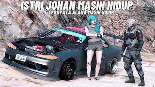 ISTRI JOHAN MASIH HIDUP JARWO BERTEMU ALANA DAN MEMPERTEMUKANNYA DENGAN JOHAN - GTA V ROLEPLAY