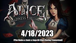 Alice: Madness Returns | The End of Daze | 4/18/2023