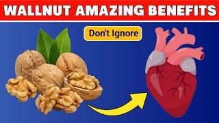 Why You Should Eat Walnuts: 6 Amazing Health Benefits!