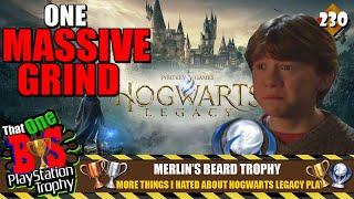 HOGWARTS LEGACY PLAT WAS A GRIND! But the MERLIN'S BEARD TROPHY WAS THE WORST! TOBPT#230