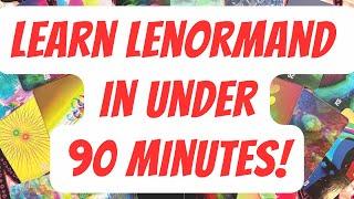 Lenormand Card Meanings: Quick and Easy Learning Guide! Learn ALL 36 CARDS in LESS THAN 90 mins!