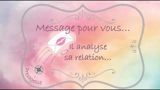 Il analyse sa relation 