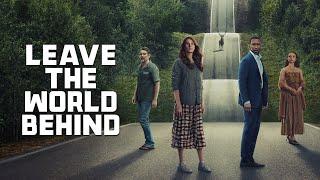 Leave the World Behind (2023) Movie || Julia Roberts, Mahershala Ali, Ethan H || Review and Facts