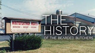 History of The Bearded Butchers