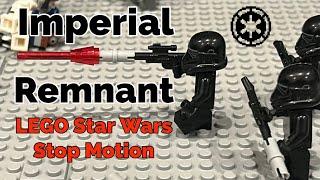 Imperial Remnant: Lego Star Wars Stop Motion