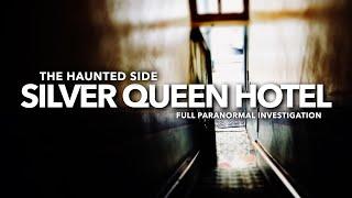 Silver Queen Hotel | Paranormal Investigation | Full Episode 4K | S01 E06