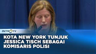 Kota New York Tunjuk Jessica Tisch Sebagai Komisaris Polisi