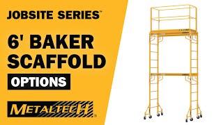 METALTECH JOBSITE SERIES - Options for 6' Baker Scaffold