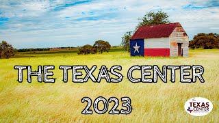 The Texas Center in 2023!