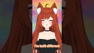 How am I Built DIFFERENT?  #shorts #vtuber #catgirlvtuber