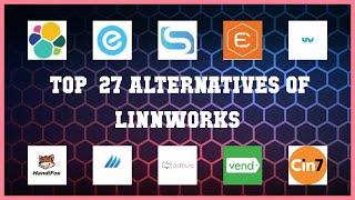 Linnworks | Top 27 Alternatives of Linnworks