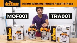 Triton Router Comparison | The MOF001 vs. TRA001 | Which should you buy?