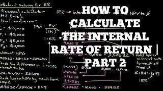 How to Calculate the Internal Rate of Return | Part 2