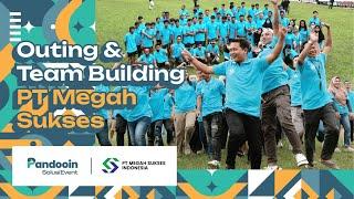 PT Megah Sukses X Pandooin  |  Outing Pangalengan & Team Building 2024