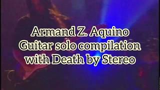 Death by Stereo “Resureksyon” Gtr.solo compilation - Armand Aquino