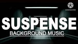 Suspense background music    | danger background music