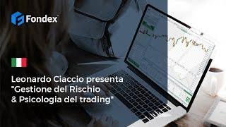 Gestione del Rischio & Psicologia del trading di Leonardo Ciaccio