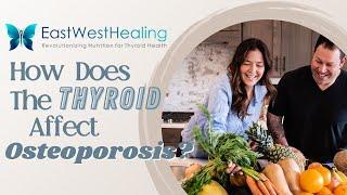 How does the thyroid effect osteoporosis?