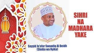 SIHRI - NA MADHARA YAKE - SAYYID JA'AFAR SWAADIQ AL BEIDH