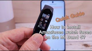 Quick Guide: How to install Amazfaces watch faces on the Mi Band 5?