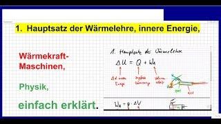 1. Hauptsatz der Thermodynamik, innere Energie, Wärmekraftmaschinen