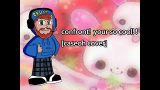 【CaseOh】confront!- your so cool!!【UTAU x CapCut】