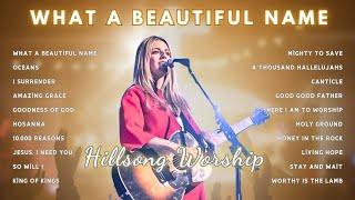 What a Beautiful Name - Hillsong Worship Playlist 2024 - Praise with Hear and God Bless You